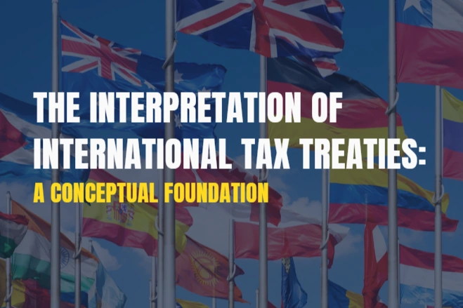THE INTERPRETATION OF INTERNATIONAL TAX TREATIES