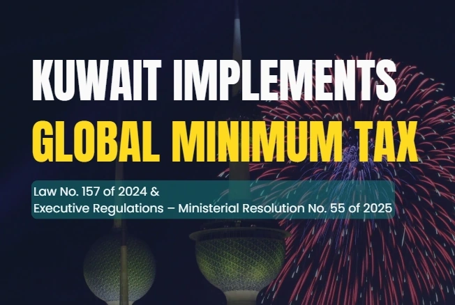 KUWAIT IMPLEMENTS GLOBAL MINIMUM TAX